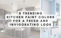 Trending Kitchen Paint Colors for a Fresh and Invigorating Look