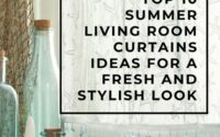 Top Summer Living Room Curtains Ideas for a Fresh and Stylish Look
