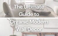 The Ultimate Guide to Organic Modern Wall Decor