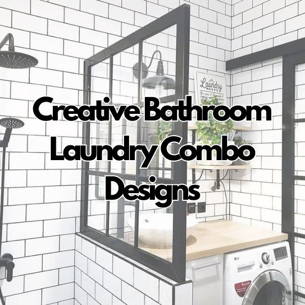 Creative Bathroom Laundry Combo Designs